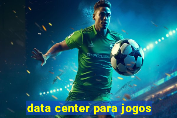 data center para jogos